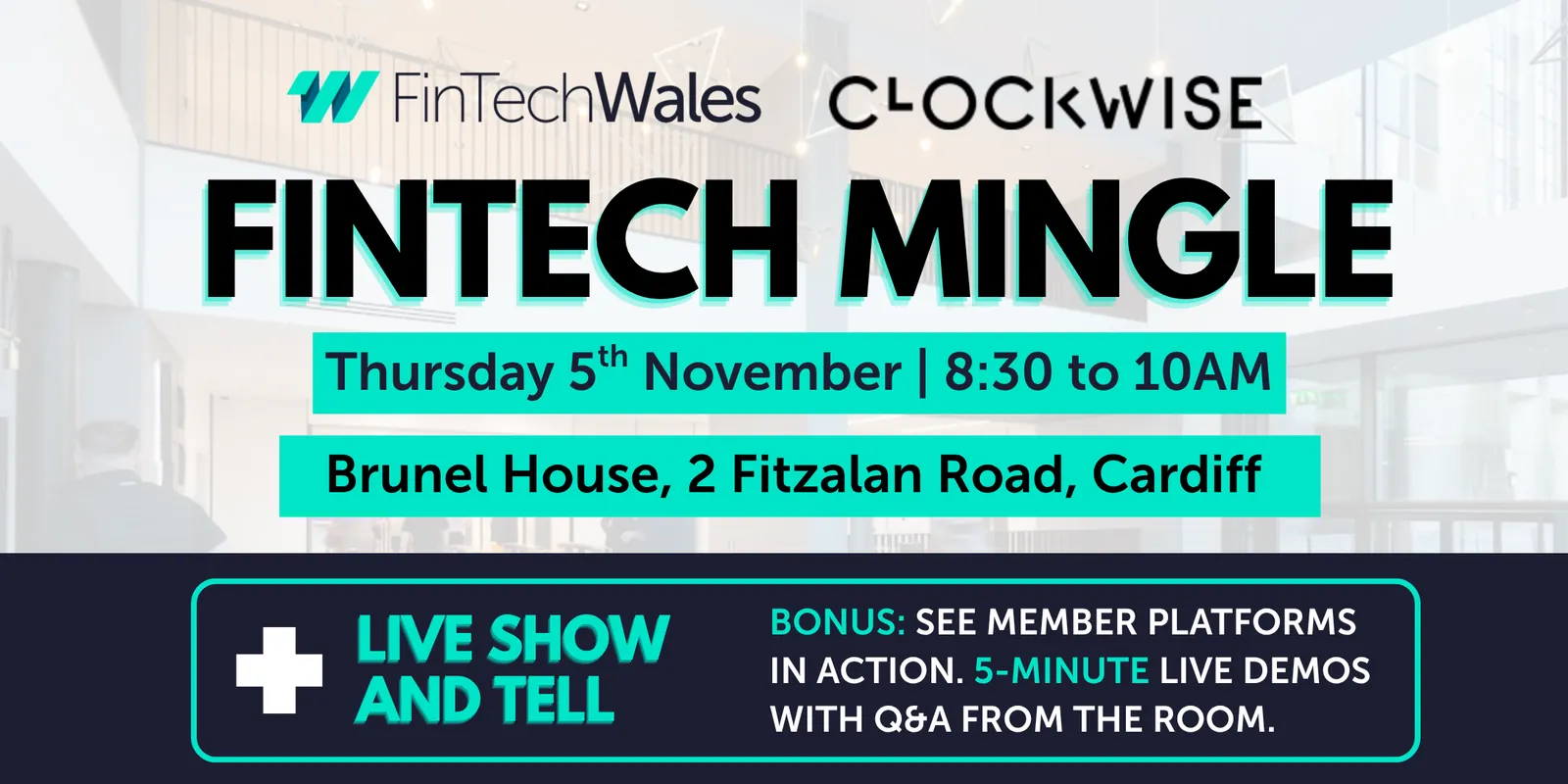 Clockwise x FinTech Wales: FinTech Mingle & Show and Tell