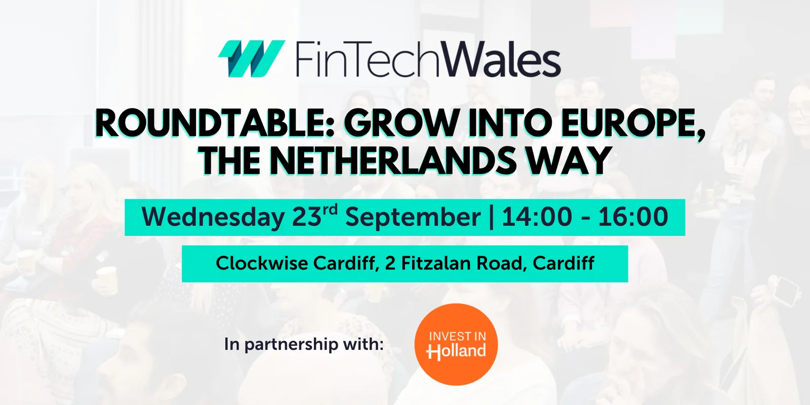FinTech Wales Roundtable: Grow into Europe, the Netherlands Way